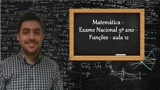 Matemática  Exame Nacional 9º ano  Funções  aula 12 [upl. by Marrissa]