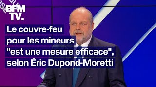 Le couvrefeu pour mineurs quotune mesure efficacequot linterview en intégralité dÉric DupondMoretti [upl. by Eentruoc]