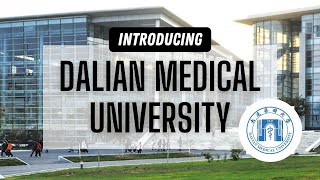 Introducing Dalian Medical University DMU [upl. by Atinnor]