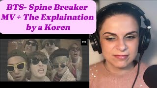 Reacting to BTS Spine Breaker MV and Explanation by a Korean [upl. by Aimat694]