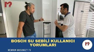 Bosch Su Sebili Kullanıcı Yorumları [upl. by Renaldo]