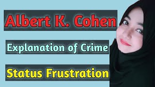 Criminology Cohen StatusFrustration  Albert Cohen theory of Crime [upl. by Nesyt]