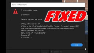 Premiere Pro Render Export Error Code 19 2024 [upl. by Katzen581]