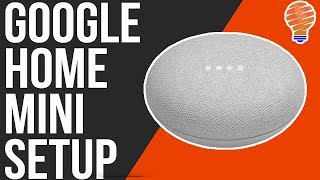 How to Setup The Google Home Mini [upl. by Meean]