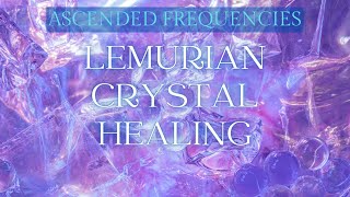 Lemurian Crystal Healing Frequency Teaser 747Hz 942Hz amp 7542Hz  Purchase This Frequency [upl. by Hollinger]