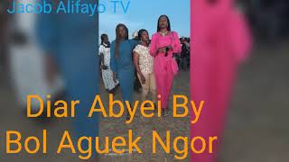 Diar Abyei By Bol Aguek Ngor  South Sudan Music 2024 [upl. by Bridwell903]