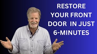 Revealed How to Restore Your Wood Front Door in Just 6 minutes [upl. by Rehsa]