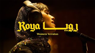 ROYA WOMEN VERSION [upl. by Ahserb873]