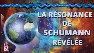 LA RÉSONANCE DE SCHUMANN  QUI ÉTAIT SCHUMANN [upl. by Refinnaej110]