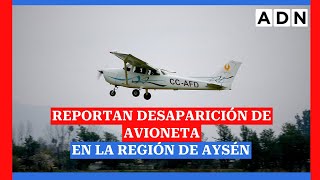 Reportan desaparición y búsqueda de avioneta en la región de Aysén [upl. by Yadrahs]