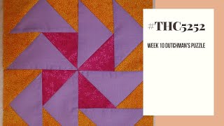 Quilting Week 4  Block 4  The Dutchmans Puzzle [upl. by Otanutrof353]