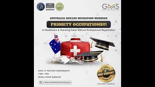 Australian Skill Migration Webinar  Priority Occupations in Healthcare or Teaching Fields [upl. by Caresa]