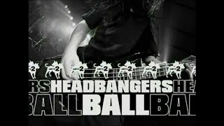 🔺Headbangers Ball Intro 3 alternate 1🔻 [upl. by Daus465]