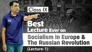 Socialism in Europe and the Russian Revolution Class 9  History Class 9  NTSE  Prof Vipin Joshi [upl. by Auqeenwahs]