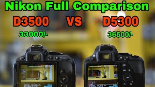 Nikon D3500 vs D5300 Point by point comparison latest price [upl. by Wadlinger]