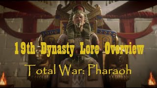 Total War Pharaoh Lore  The 19th Dynasty of Egypt and the Foundation of the Collapse [upl. by Felton]