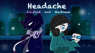 FNF Headache but ACVoid and Starbreak sing it Headache cover [upl. by Jammal631]