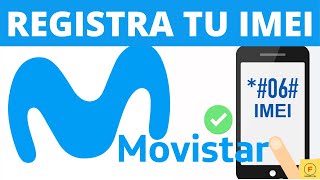 Cómo registrar el IMEI en Movistar para el celular desde la página web [upl. by Nuahs]