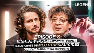 PHILIPPE BOXHO MÉDECIN LÉGISTE Épisode 3  LES AFFAIRES DE MEURTRES QUI ONT MARQUÉ SA CARRIÈRE [upl. by Ginsburg]