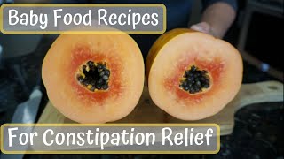 Baby Food Recipes to Relieve Constipation [upl. by Elbon]