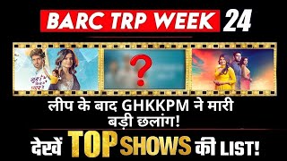 BARC TRP I WEEK 24 This show became No1 [upl. by Notslah839]