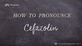 How to Pronounce Cefazolin Real Life Examples [upl. by Saundra429]