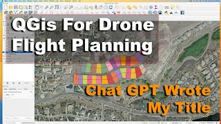 Using QGIS for Drone Flight Planning and Analysis  Chat GPT wrote title [upl. by Ronym766]