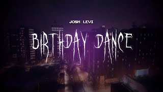 josh levi  birthday dance  sped up  lyrics [upl. by Irovi]