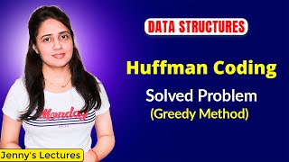 91 Huffman Coding Greedy Method Data Structures Tutorials [upl. by Yllaw]