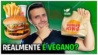 Fui pedir um HAMBÚRGUER VEGANO no BURGER KING e tive uma surpresa [upl. by Tebzil]