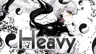 Nightcore  Heavy lyrics [upl. by Higginson]