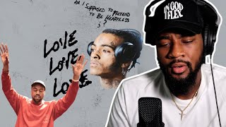 XXXTENTACION amp Kanye West  True Love Official Audio REACTION [upl. by Oruasi134]