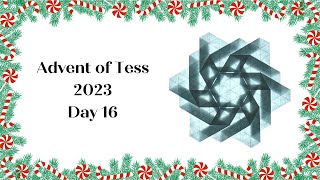 Advent of Tess 2023 Day 16 [upl. by Aitsirt]