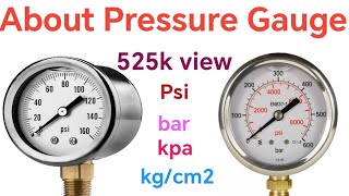 जानिए प्रेशर गेज के बारे मेक्या होता है kpa psi kgcm2 और bar एक bar मे कितना psi होता है [upl. by Hime]