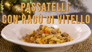 Passatelli con ragù di vitello I Ricette di Natale I Chef Deg [upl. by Eojyllib]