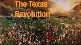 The Texas Revolution Explained [upl. by Akinehs]