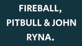 PITBULL FT JOHN RYNA  FIREBALL lyrics [upl. by Lunneta]