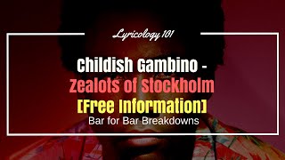 Childish Gambino  Zealots of Stockholm Free Information BTI  Bar for Bar Breakdowns REUPLOAD [upl. by Alywt964]