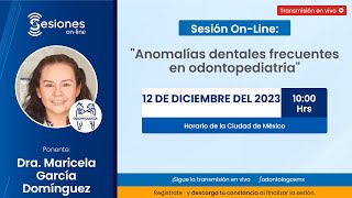 Sesión OnLine quotAnomalías dentales frecuentes en odontopediatríaquot [upl. by Levania]