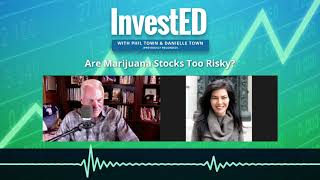 Are Marijuana Stocks Too Risky  Phil Town [upl. by Ahsenik]