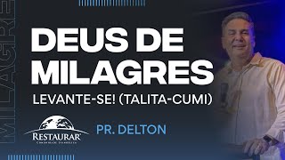 DEUS DE MILAGRES Levantese  Pastor Delton [upl. by Carry]