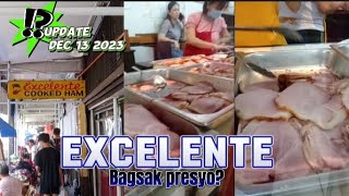 Excelente cooked ham update Dec 13 2023 bagsak presyo [upl. by Latham792]