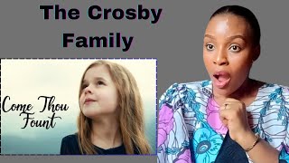 The Crosby Family  Come Thou Fount Of Every Blessing  Reaction [upl. by Yrellih]