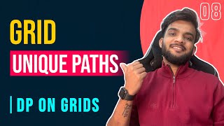 DP 8 Grid Unique Paths  Learn Everything about DP on Grids  ALL TECHNIQUES 🔥 [upl. by Ollopa98]