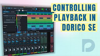 Controlling playback  Getting Started with Dorico SE [upl. by Mahalia]