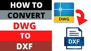 Convert A DWG File To DXF File [upl. by Kroy949]