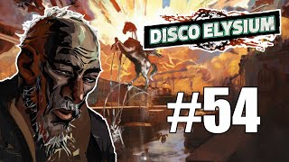 Disco Elysium  Episode 54 The Deserter [upl. by Georges446]