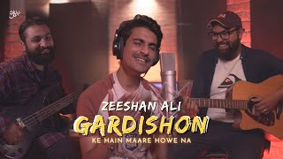 Gardishon ke hain mary huy naa  Zeeshan Ali [upl. by Fiedling]