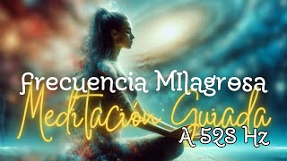 PIDE Y SE TE DARÁ  Meditación Guiada EXTREMADAMENTE PODEROSA  La Magia de la Frecuencia 528 Hz [upl. by Terrena]