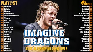 Imagine Dragons Top 100 Songs💥Imagine Dragons Best Playlist 2024💥 Thunder Demon [upl. by Inol]